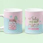 Dia das Mães - 10 Artes para Caneca - Imagem 10