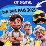 Kit Digital + Mimos - DIA DOS PAIS 2023