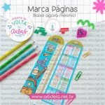 Kit Digital - Marca Páginas Volta às Aulas (Art Ideia)