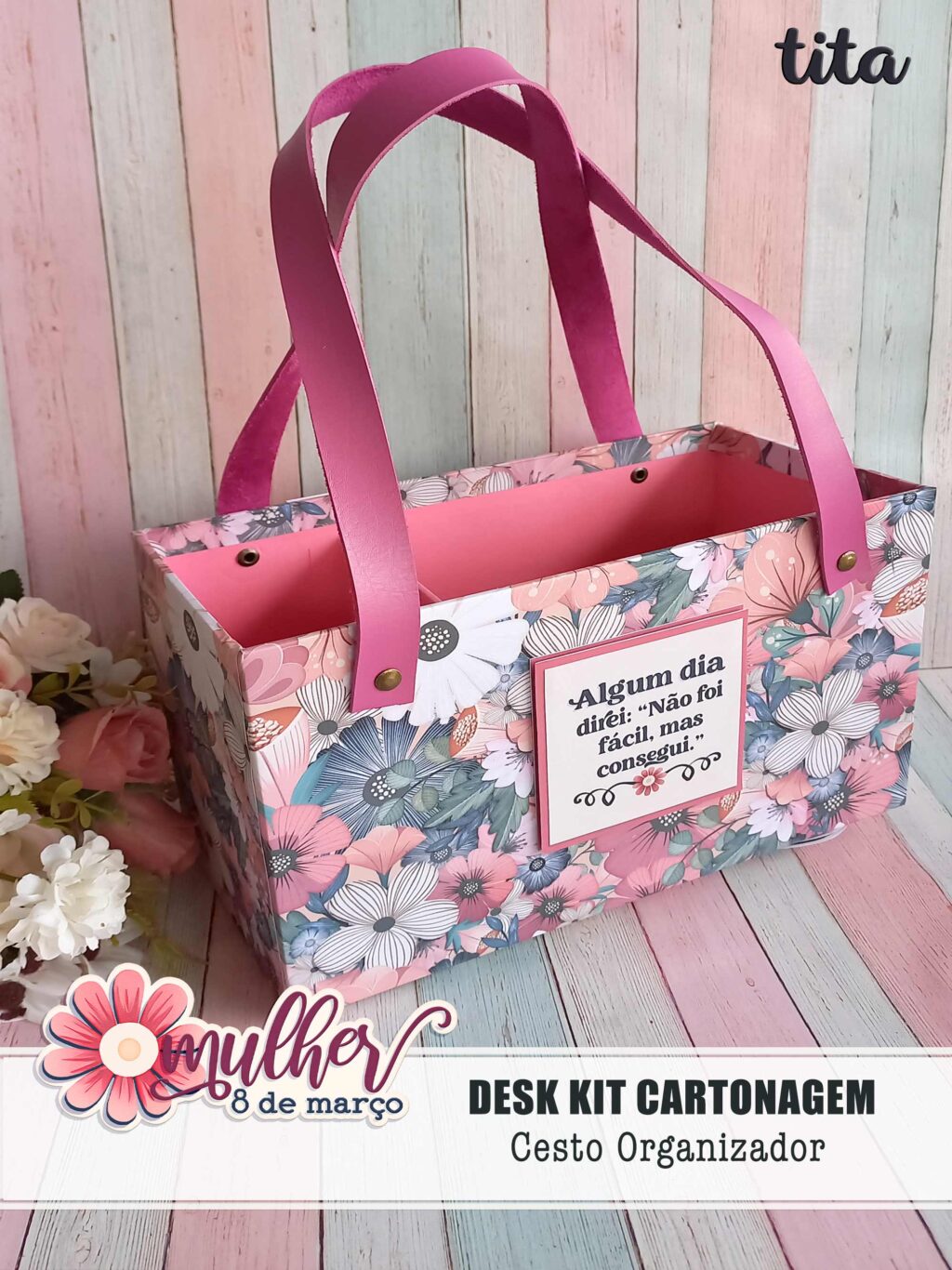 Mulher 8 de Março - Desk Kit Cartonagem (Tita) - Imagem 6
