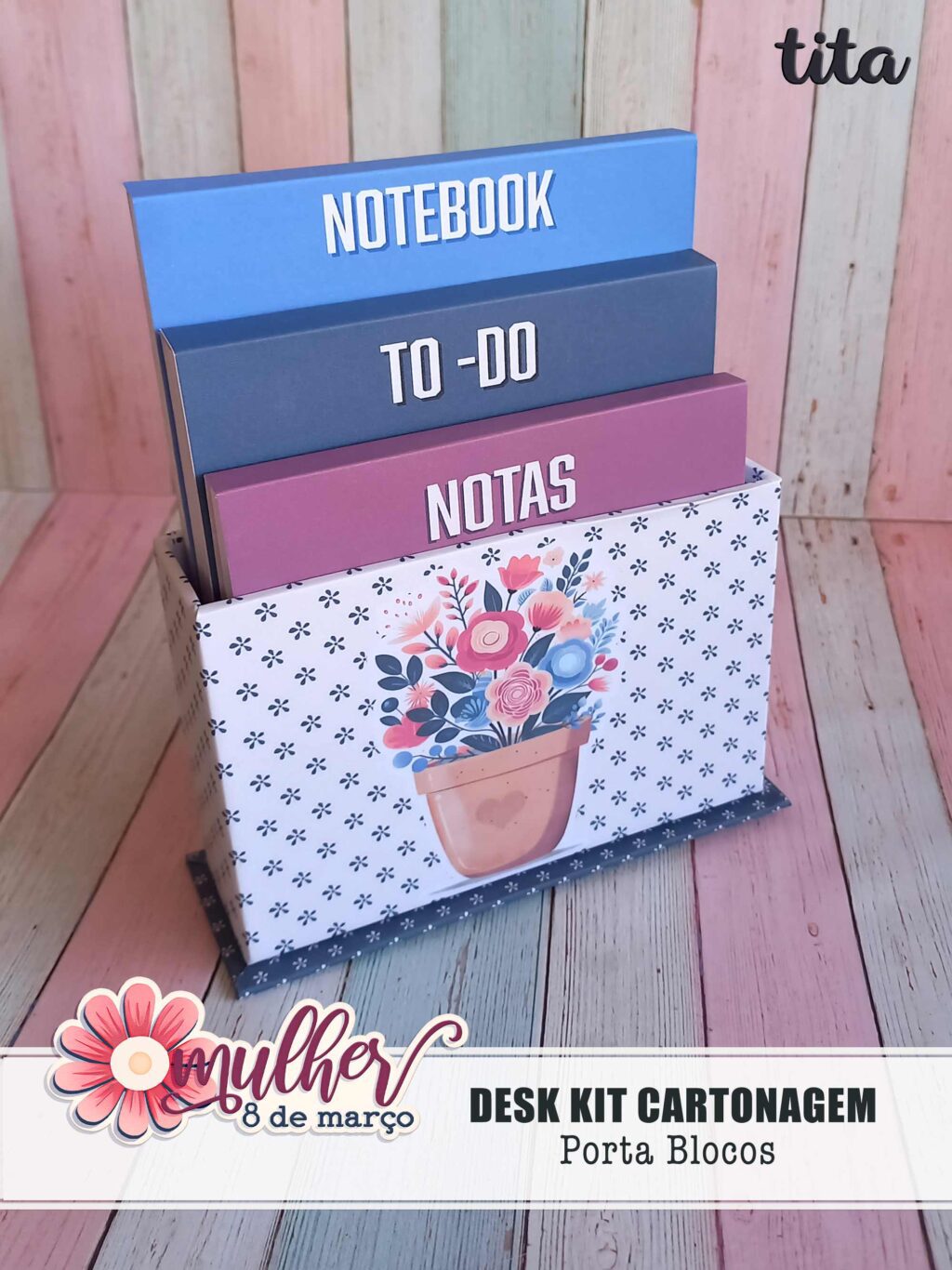 Mulher 8 de Março - Desk Kit Cartonagem (Tita) - Imagem 8