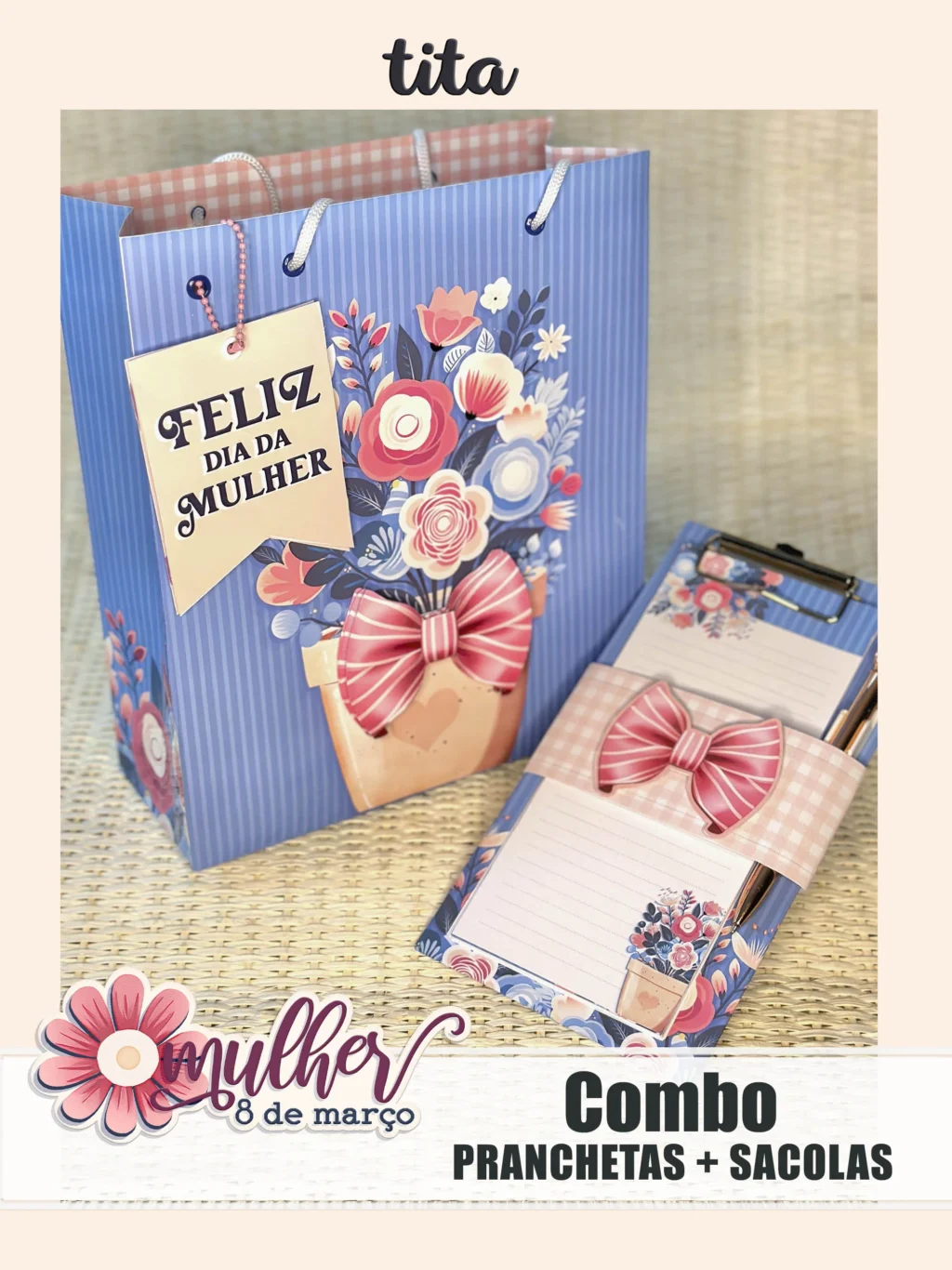 Mulher 8 de Março - Combo Pranchetas + Sacolinhas (Tita) - Imagem 1