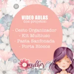 Mulher 8 de Março - Video Aulas- Desk Kit Cartonagem (Tita)