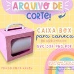 Molde Caixa Box para Caneca