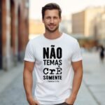 Não Temas – Arte Avulsa Camisa | T-Shirt