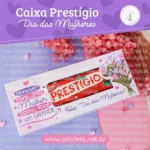 Caixa Prestígio Dia das Mulheres (Art Ideia)