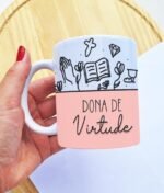 Frases Mulher Dona - Artes Canecas (DKA)