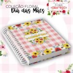 COLEÇÃO Floral - Dia das Mães (Dream Arts)