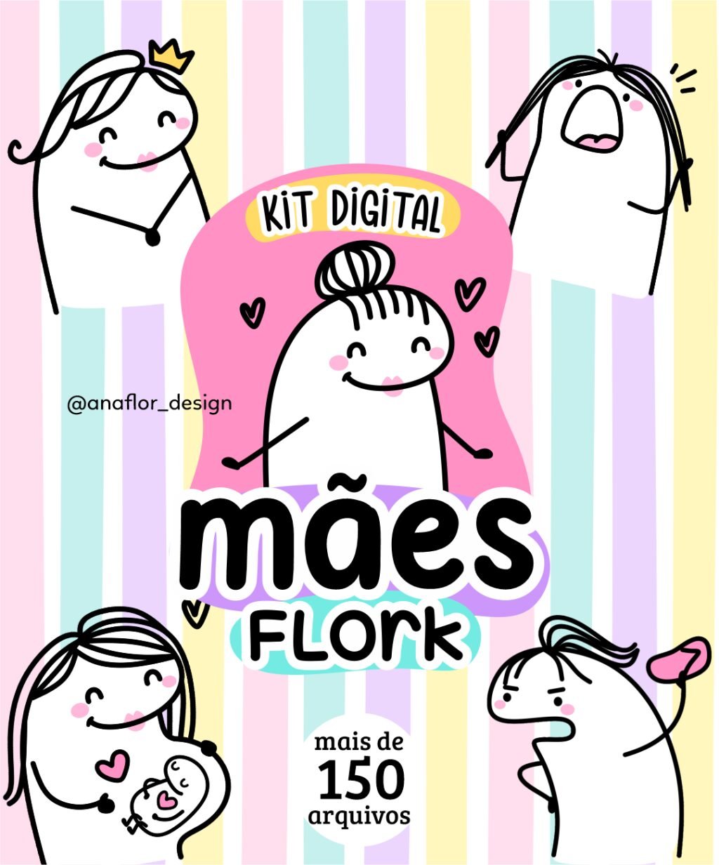 Mães Flork - Kit Digital (Ana Flor) - Imagem 1