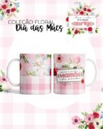 COLEÇÃO Floral - Dia das Mães (Dream Arts) - Imagem 15