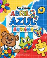 Abril Azul Dia do Austismo - Mimos | Kit Digital (Ana Flor)