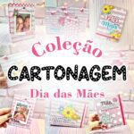 Cartonagem Dia das Mães