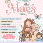 Dia das Mães 2024 - Kit Digital | Mimos | Encadernação (Letterinhas)