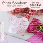 Cinta Bombom Dia das Mães (Art Ideia)