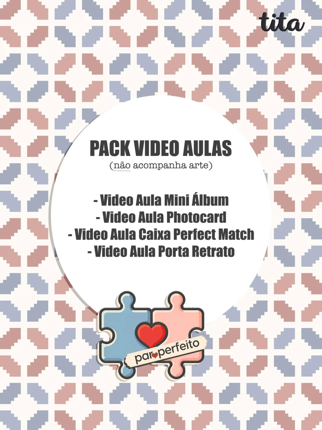 Par Perfeito - Pack Video Aula - SEM ARTE (Tita) - Imagem 1