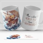 Mar calmo nunca fez bom marinheiro - Arte Avulsa (Familia Sublimatica)