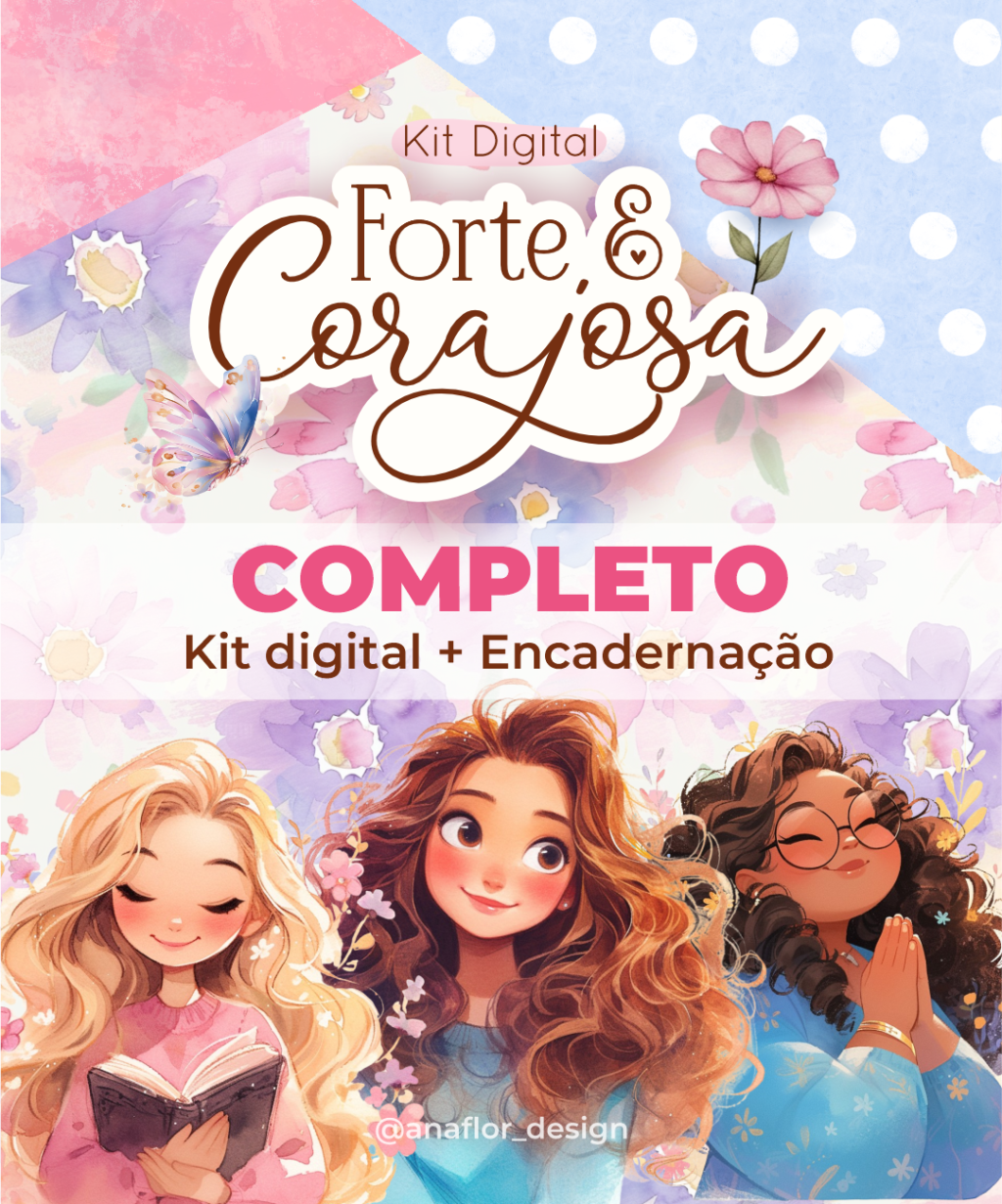 COMPLETO Kit Digital + Encadernação | Forte & Corajosa (Ana Flor) - Imagem 1