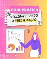 Guia Prático | Precificação | E-book + Tabelas (Ana Flor) - Imagem 2
