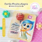 Cartão Pirulito - Alegria - Divertida Mente 2 (Art Ideia)