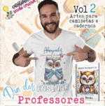 Dia dos Professores Vol 2 - Camisetas e Capas (Originale)