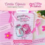 Cartão Cápsula Outubro Rosa (Art Ideia)