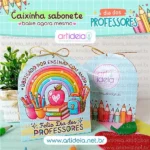 Caixinha Sabonete Dia dos Professores (Art Ideia)