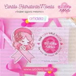 Cartão Hidratante - Moedinha Outubro Rosa (Art Ideia)
