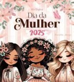 Dia da Mulher 2025 (Ana Flor)