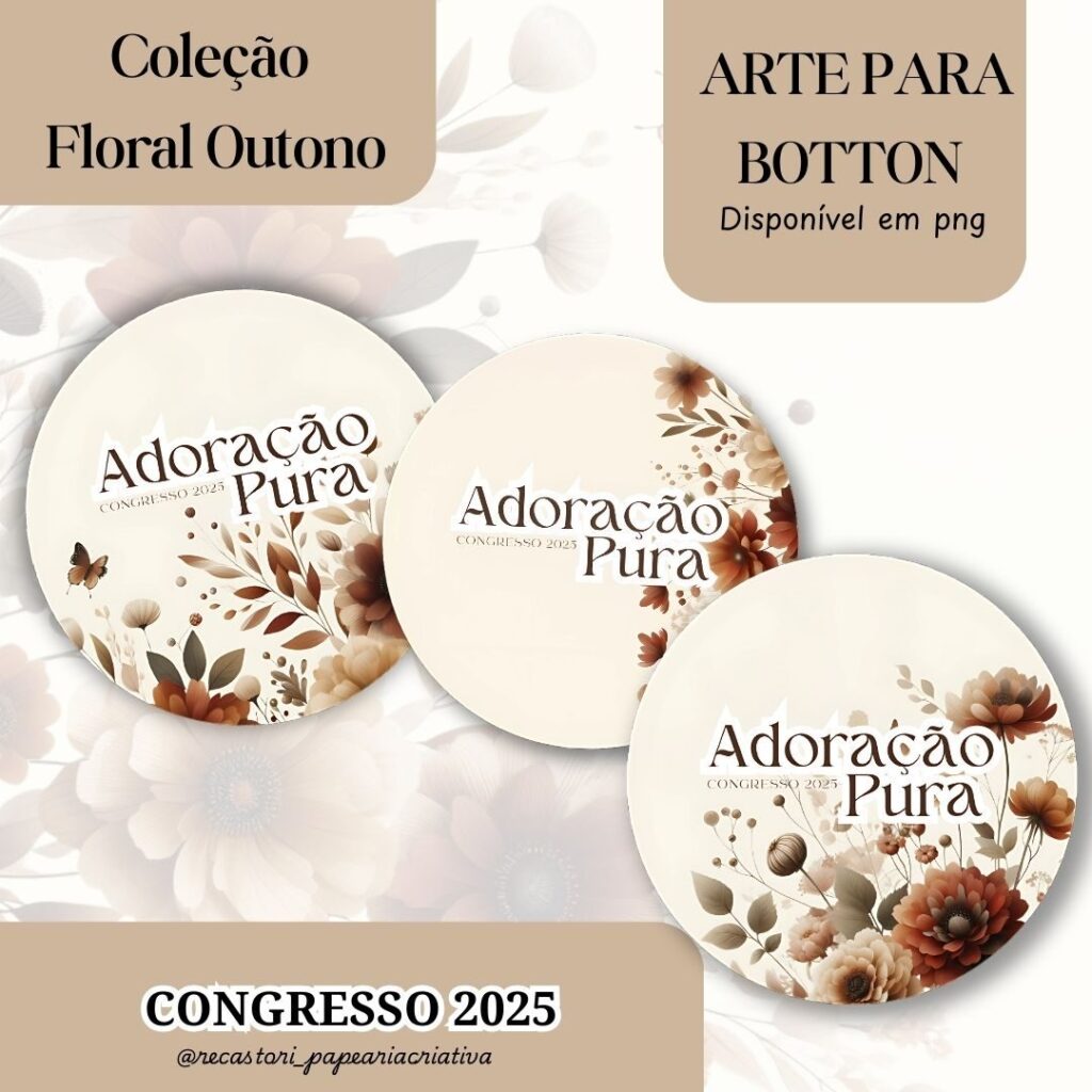Bottons Congresso 2025 Adoração Pura – Coleção Floral Outono - Imagem 1