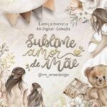 Sublime Amor de Mãe - Kit Digital