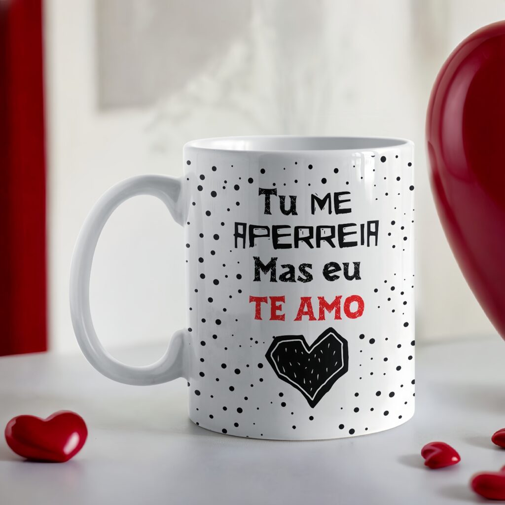 Tu me aperreia mas eu te amo - Arte Avulsa Caneca - Imagem 1