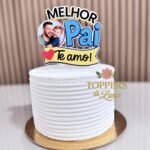 Melhor Pai, Te Amo - Topo de Bolo