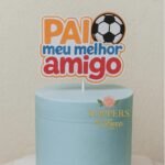 Pai, Meu Melhor Amigo - Topo de Bolo