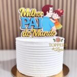 Melhor Pai do Mundo Menina - Topo de Bolo
