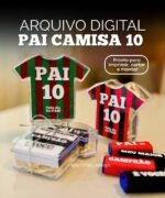 PAI CAMISA 10 - Dia dos Pais (Ana Flor)