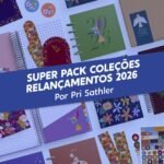 SUPER PACK de Coleções 2026 (Nilmara)