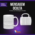 Mensagem Oculta - Artes para Canecas