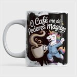 O Café me dá Poderes Mágicos - Arte Avulsa Caneca