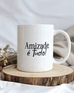Coleção Amizade - Artes para Canecas - Imagem 15