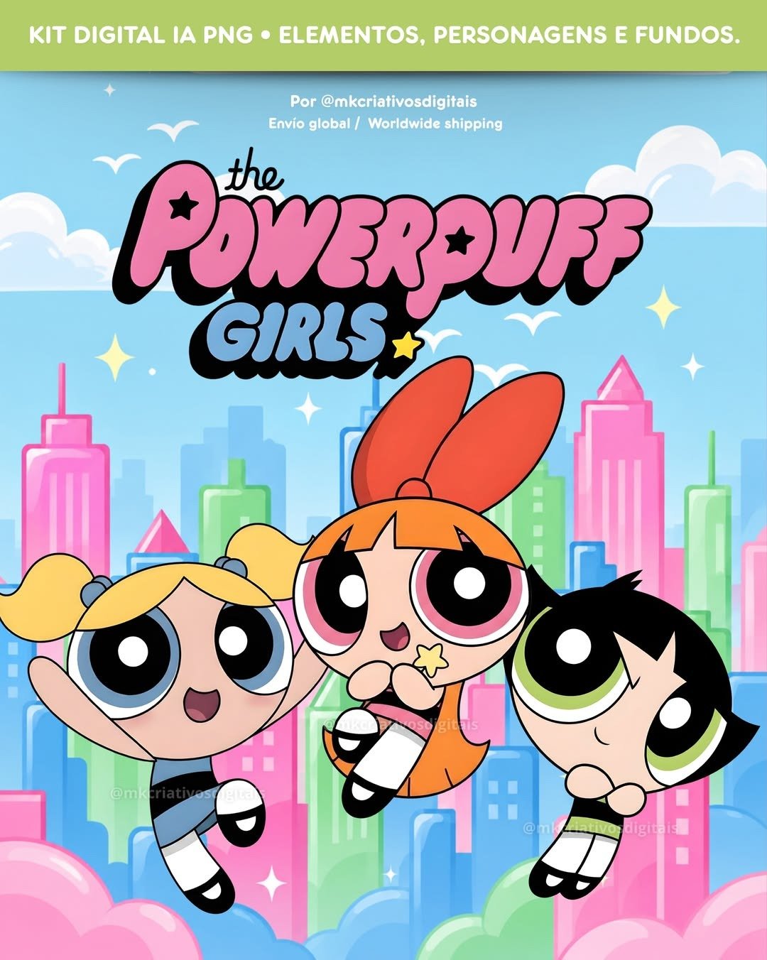 As Meninas Super Poderosas – Kit Digital