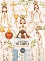 Santos - Nossa Senhora de Fátima - Ilustrações (Tita)