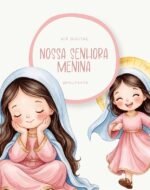 Nossa Senhora Menina - Kit Digital