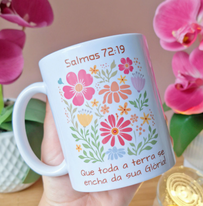 Que toda terra se encha com a sua Glória – Salmos 72:19 – Arte Avulsa Caneca
