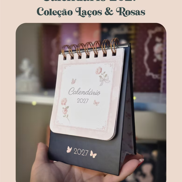 Calendário 2027 – Coleção Laços & Rosas (Perfeito Miolo)