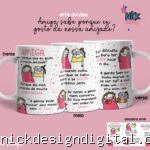 Amiga sabe porque eu gosto da nossa amizade - Arte Avulsa Caneca