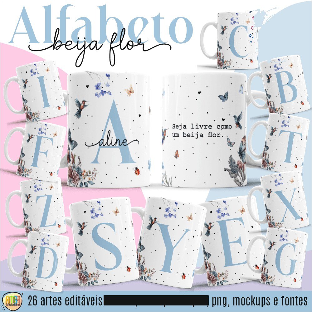 Alfabeto Beija Flor - Artes para Caneca