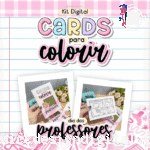 Cards para Colorir | Professores (Letterinhas)