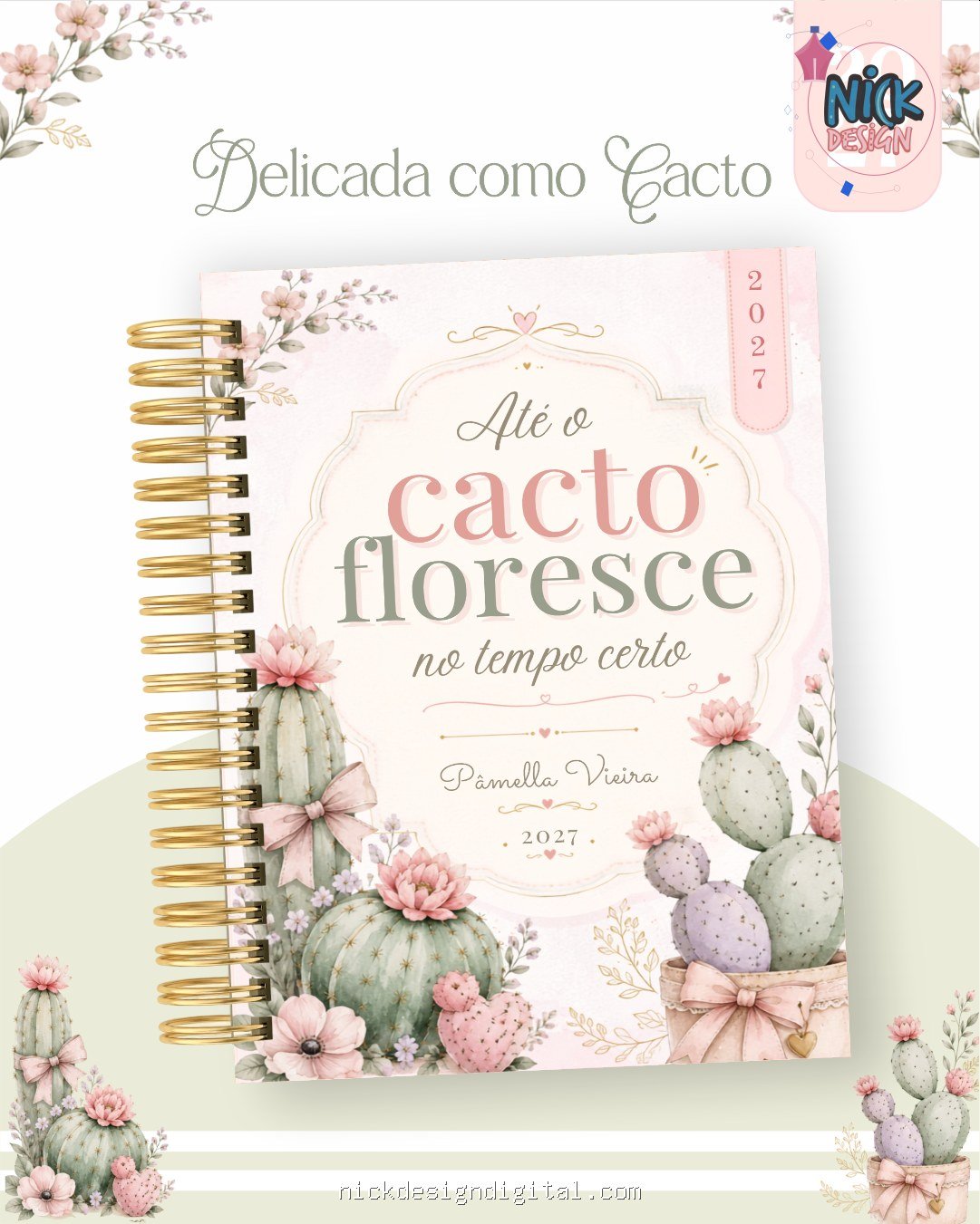 Delicada Como um Cacto – Coleção BIG 2027 (Pamella)
