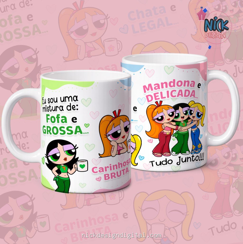 Eu sou uma mistura de Fofa e Grossa… Meninas Super Poderosas - Arte Avulsa - Imagem 1