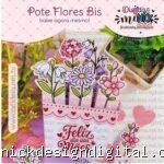 Pote Flores Bis - Dia das Mães